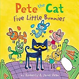 Pete the Cat: Five Little Bunnies (English Edition)