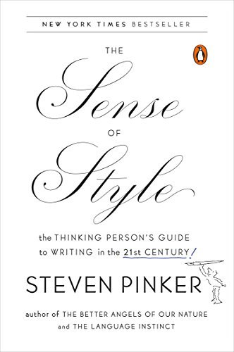 The Sense of Style: The Thinking Person's Guide to Writing in the 21st Century (English Edition)