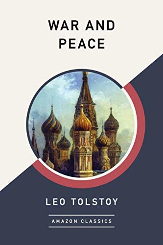 War and Peace (AmazonClassics Edition) (English Edition)