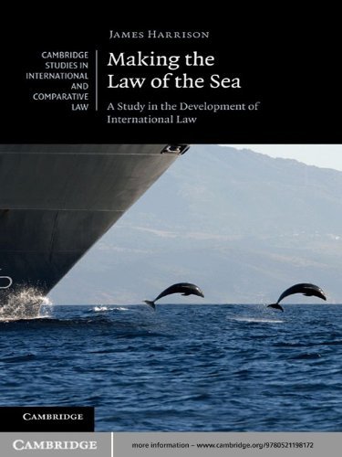 Making the Law of the Sea: A Study in the Development of International Law (Cambridge Studies in International and Comparative Law Book 80) (English Edition)