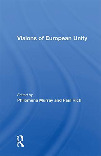 Visions Of European Unity (English Edition)