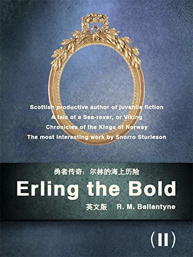Erling the Bold(II)勇者传奇：尔林的海上历险（英文版） (English Edition)