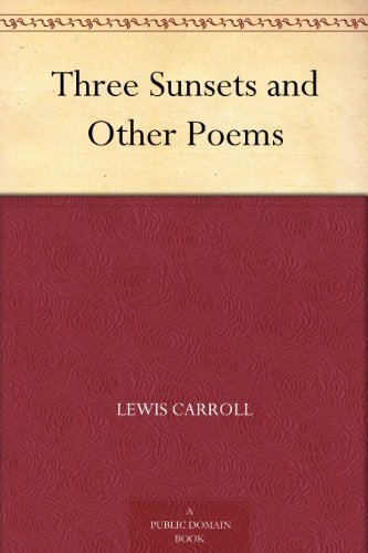 Three Sunsets and Other Poems (免费公版书) (English Edition)