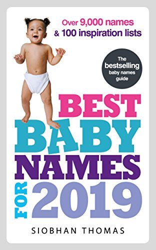 Best Baby Names for 2019: Over 9,000 names and 100 inspiration lists (English Edition)