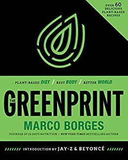 The Greenprint: Plant-Based Diet, Best Body, Better World (English Edition)