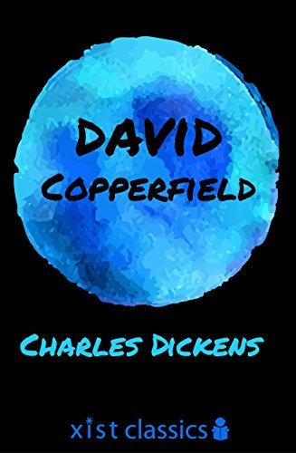 David Copperfield (Xist Classics) (English Edition)