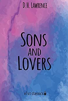 Sons and Lovers (Xist Classics) (English Edition)