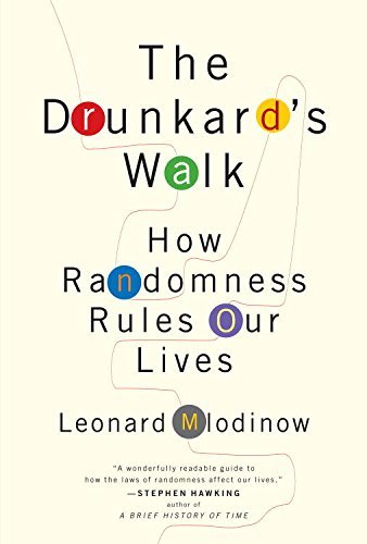 The Drunkard's Walk: How Randomness Rules Our Lives (English Edition)