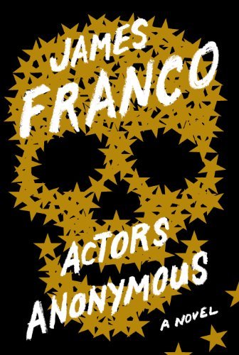 Actors Anonymous: A Novel (English Edition)