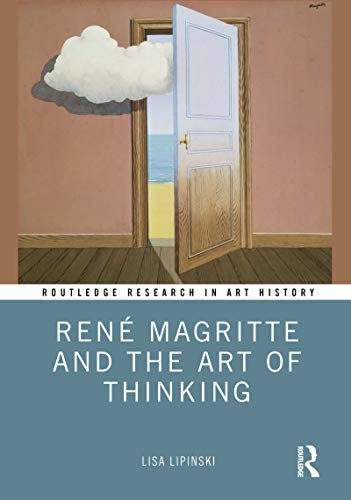 René Magritte and the Art of Thinking (Routledge Research in Art History) (English Edition)
