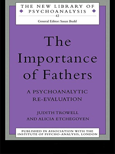 The Importance of Fathers: A Psychoanalytic Re-evaluation (New Library of Psychoanalysis) (English Edition)