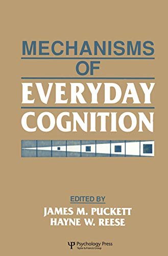 Mechanisms of Everyday Cognition (West Virginia Conference on Life-Span/Developmental Psycholo) (English Edition)