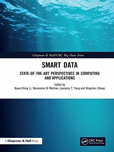 Smart Data: State-of-the-Art Perspectives in Computing and Applications (Chapman & Hall/CRC Big Data Series) (English Edition)