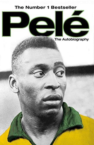 Pele: The Autobiography (English Edition)