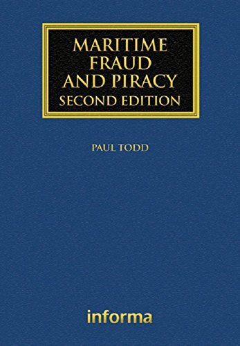 Maritime Fraud and Piracy (Maritime and Transport Law Library) (English Edition)