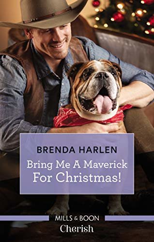 Bring Me A Maverick For Christmas! (Montana Mavericks: The Lonelyhearts Ranch Book 6) (English Edition)