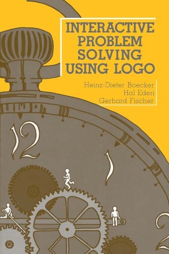 Interactive Problem Solving Using Logo (English Edition)
