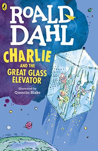 Charlie and the Great Glass Elevator (Charlie Bucket Series Book 2) (English Edition)