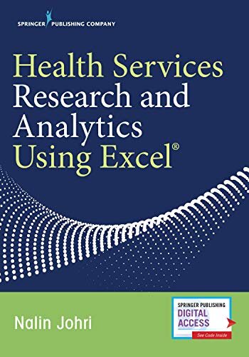 Health Services Research and Analytics Using Excel (English Edition)