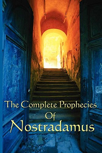 The Complete Prophecies of Nostradamus (English Edition)