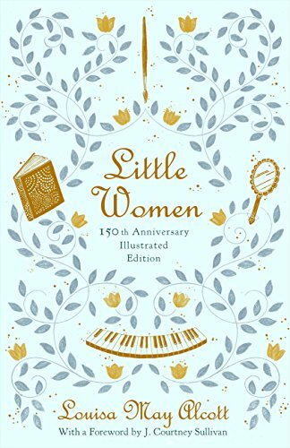 Little Women: 150th Anniversary Edition (English Edition)