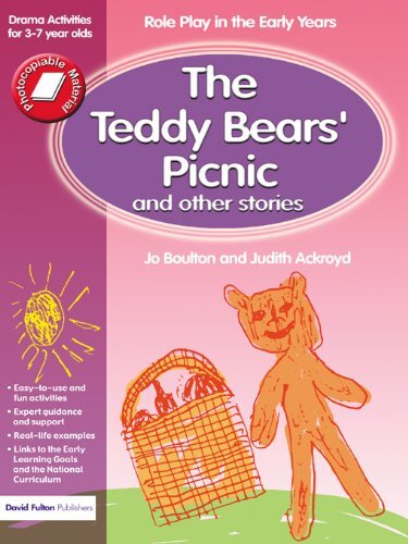 The Teddy Bears' Picnic and Other Stories: Role Play in the Early Years Drama Activities for 3-7 year-olds (Drama Activities for 3-7 Year Olds) (English Edition)