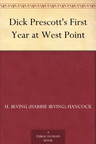 Dick Prescott's First Year at West Point (免费公版书) (English Edition)