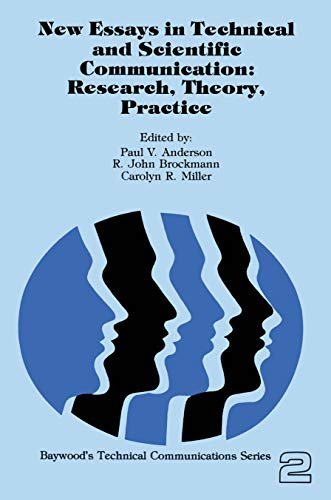 New Essays in Technical and Scientific Communication: Research, Theory, Practice (Baywood's Technical Communications Book 2) (English Edition)