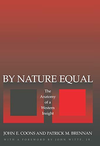By Nature Equal: The Anatomy of a Western Insight (New Forum Books Book 19) (English Edition)