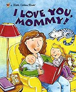 I Love You, Mommy! (Little Golden Book) (English Edition)