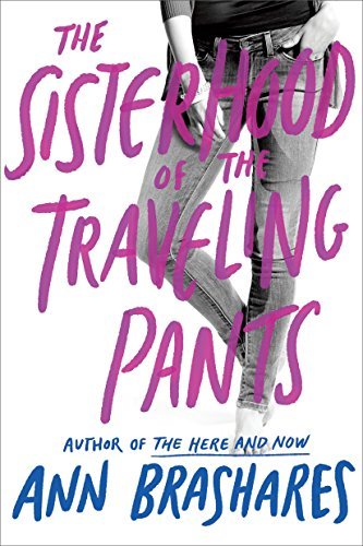 Sisterhood of the Traveling Pants (Sisterhood Series Book 1) (English Edition)