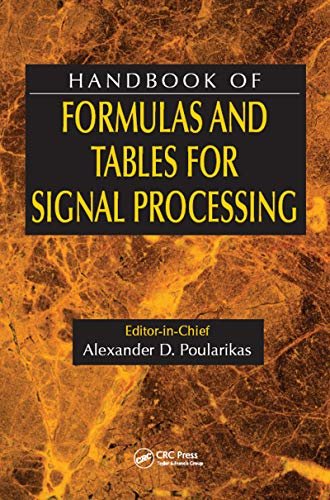 Handbook of Formulas and Tables for Signal Processing (Electrical Engineering Handbook) (English Edition)