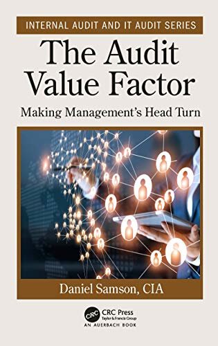 The Audit Value Factor (Internal Audit and IT Audit) (English Edition)