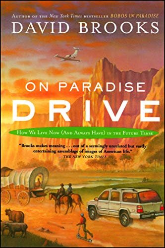 On Paradise Drive: How We Live Now (And Always Have) in the Future Tense (English Edition)