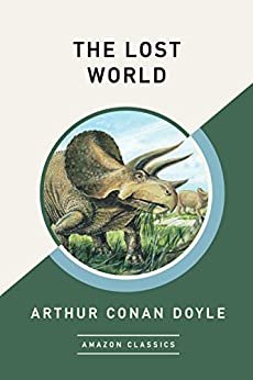 The Lost World (AmazonClassics Edition) (English Edition)