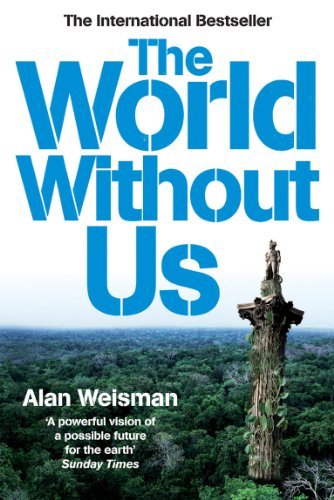 The World Without Us (English Edition)