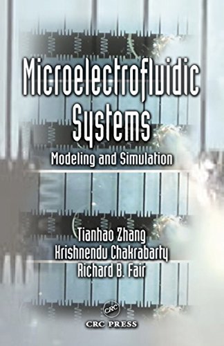 Microelectrofluidic Systems: Modeling and Simulation (Nano- and Microscience, Engineering, Technology and Medicine Book 3) (English Edition)