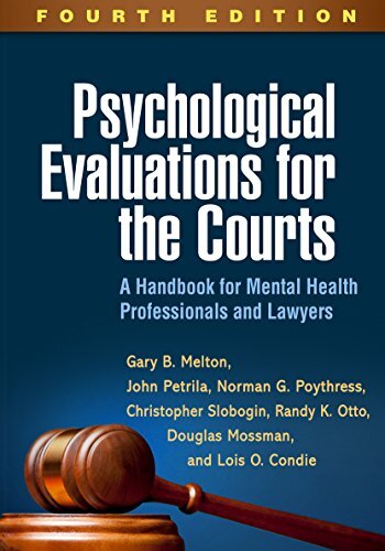 Psychological Evaluations for the Courts, Fourth Edition: A Handbook for Mental Health Professionals and Lawyers (English Edition)