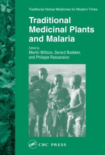 Traditional Medicinal Plants and Malaria (Traditional Herbal Medicines for Modern Times Book 4) (English Edition)