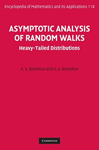 Asymptotic Analysis of Random Walks: Heavy-Tailed Distributions (Encyclopedia of Mathematics and its Applications Book 118) (English Edition)