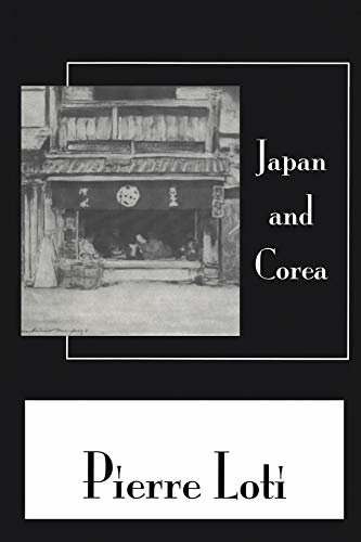 Japan & Corea (Pierre Loti Library) (English Edition)