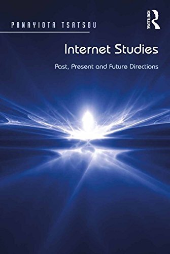 Internet Studies: Past, Present and Future Directions (English Edition)