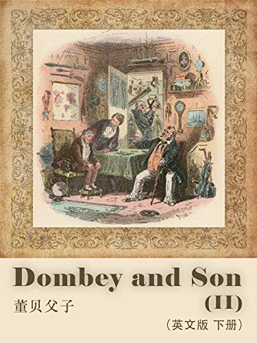 Dombey and Son(II)董贝父子（英文版  下册） (English Edition)