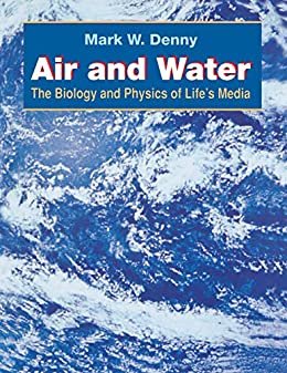 Air and Water: The Biology and Physics of Life's Media (English Edition)
