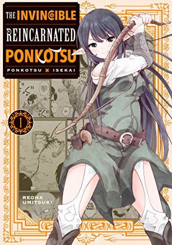 The Invincible Reincarnated Ponkotsu Vol. 1 (English Edition)