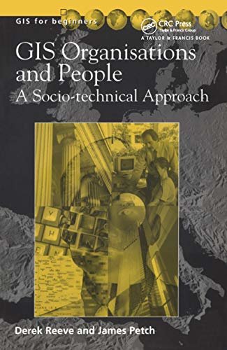 GIS, Organisations and People: A Socio-technical Approach (English Edition)
