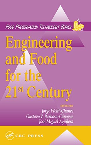 Engineering and Food for the 21st Century (Food Preservation Technology) (English Edition)