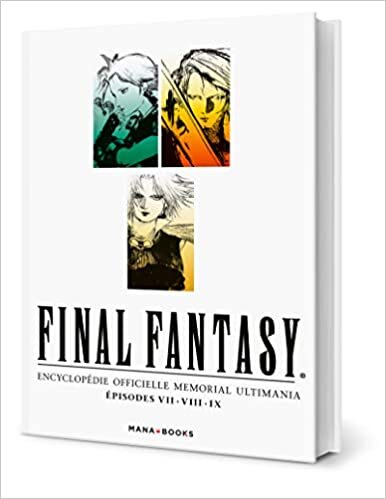 Final Fantasy : Encyclopédie Officielle Memorial Ultimania - Épisodes VII.VIII.IX: Encyclopédie officielle Memorial Ultimania, Episodes VII, VIII, IX: 1