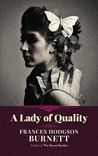 A Lady of Quality (English Edition)