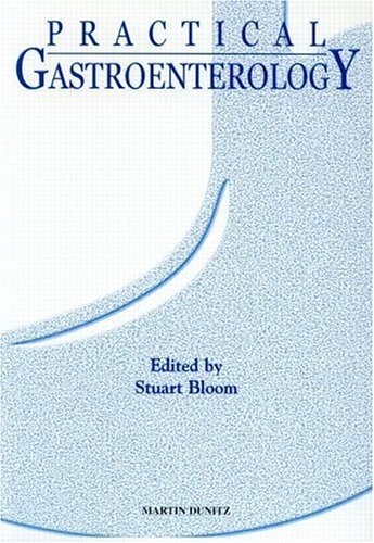 Practical Gastroenterology: A Comprehensive Guide (English Edition)